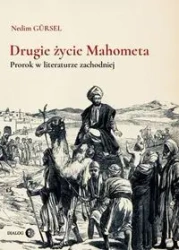 Drugie życie Mahometa - Nedim Gursel