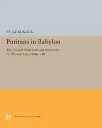 Puritans in Babylon - Bruce Kuklick