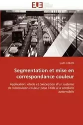 Segmentation et mise en correspondance couleur - CABANI-I