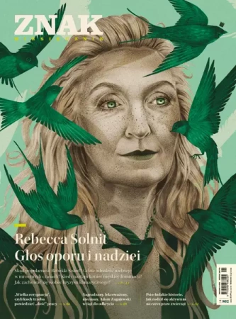 Miesięcznik ZNAK 802 (03/2022) Rebecca Solnit. Głos oporu i nadziei - autor zbiorowy