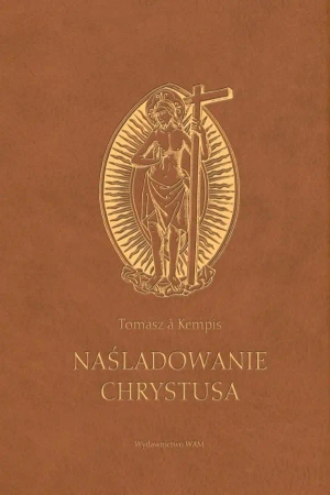 Naśladowanie Chrystusa w.2 (brązowy) - Tomasz a Kempis
