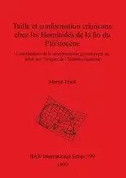 Taille et conformation crânienne chez les Hominidés de la fin du Pléistocène - Martin Frieß