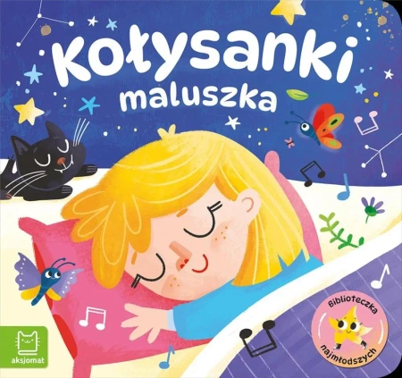 Biblioteczka najmłodszych. Kołysanki maluszka - Agata Kaczyńska