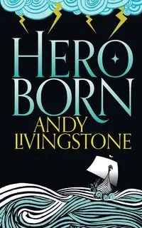 Hero Born - Andy Livingstone