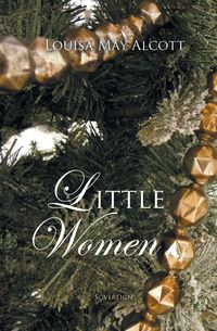 Little Women - Louisa May Alcott