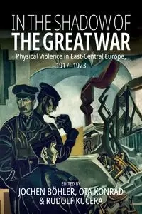 In the Shadow of the Great War - Böhler Jochen