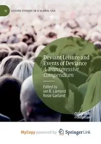 Deviant Leisure and Events of Deviance - Lamond Ian R.