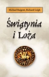Świątynia i loża - Michael Baigent