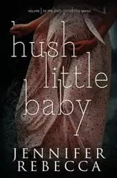 Hush Little Baby - Rebecca Jennifer
