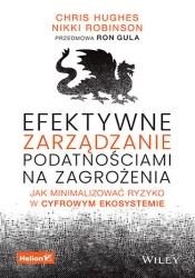 Efektywne zarządzanie podatnościami na zagrożenia - Chris Hughes, Nikki Robinson