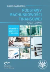 Podstawy rachunkowości finansowej - Danuta Maciejowska