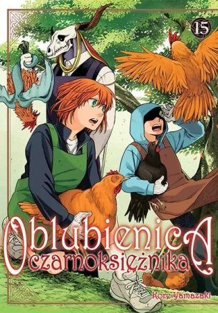 Oblubienica czarnoksiężnika. Tom 15 - Kore Yamazaki