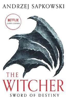 Sword of Destiny. The Witcher. Short Stories - Andrzej Sapkowski