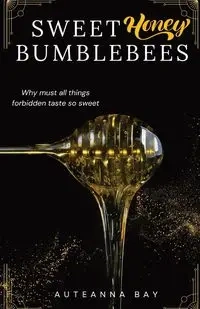 Sweet Honey Bumblebees - Bay Auteanna
