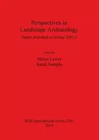 Perspectives in Landscape Archaeology - Lewis Helen