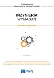 Inżynieria wymagań. Studium przypadków - Karolina Zmitrowicz, Adam Roman