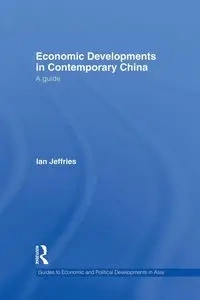 Economic Developments in Contemporary China - Ian Jeffries