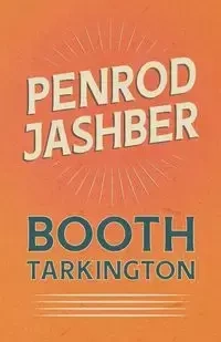 Penrod Jashber - Tarkington Booth