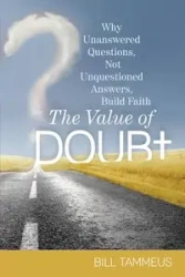 The Value of Doubt - Bill Tammeus