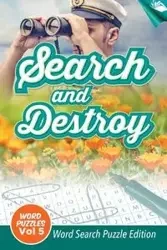 Search and Destroy Word Puzzles Vol 5 - Speedy Publishing LLC