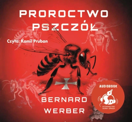audiobook Proroctwo pszczół - Bernard Werber