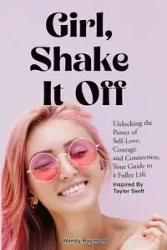 Girl, Shake it Off Inspired By Taylor Swift - Raymond Wendy