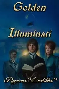 Golden Illuminati - Raymond Buckland