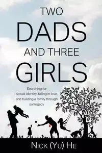 Two Dads and Three Girls - He Nick (Yu)