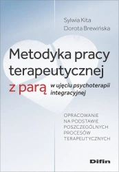 Metodyka pracy terapeutycznej z parą.. - Sylwia Dorota Kita Brewińska