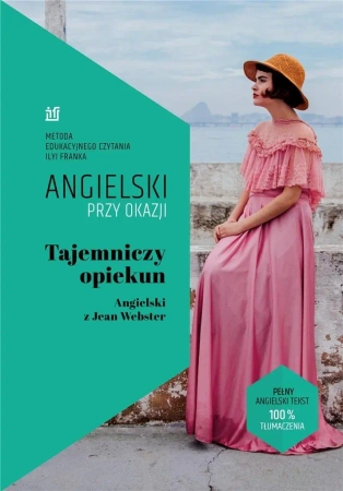 Angielski przy okazji. Tajemniczy opiekun - Jean Webster