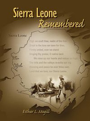 Sierra Leone Remembered - Megill Esther L.