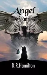 Angel Spirit of Retribution - Hamilton D.R.