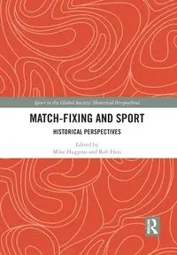 Match Fixing and Sport - Huggins Mike