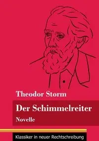 Der Schimmelreiter - Storm Theodor