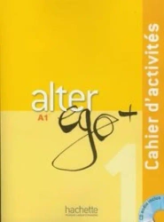Alter Ego+ 1 ćwiczenia+CD HACHETTE - Annie Berthet, Emmanuelle Daill, Catherine Hugot, Monique Waendendries