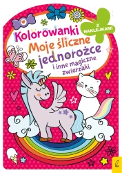 Kolorowanka z wykrojnikiem. Moje śliczne jednorożce i inne magiczne zwierzaki - opracowanie zbiorowe