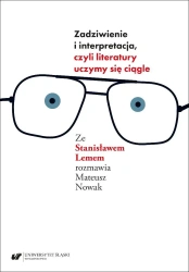 Zadziwienie i interpretacja, czyli literatury... - praca zbiorowa