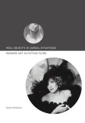 Real Objects in Unreal Situations - Susan Felleman
