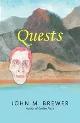 Quests - John M. Brewer
