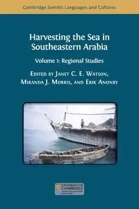 Harvesting the Sea in Southeastern Arabia - Watson Janet C.E.