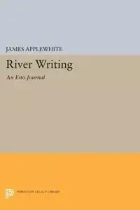 River Writing - James Applewhite