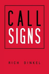 Call Signs - Rich Dinkel