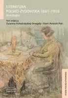 Literatura polsko-żydowska 1861-1918. Antologia - praca zbiorowa