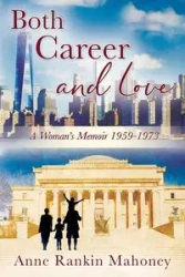 Both Career and Love - Anne Mahoney Rankin
