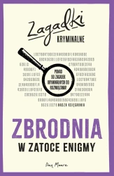 Zbrodnia w Zatoce Enigmy. Zagadki kryminalne - Dan Moore