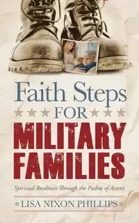 Faith Steps for Military Families - Lisa Phillips Nixon