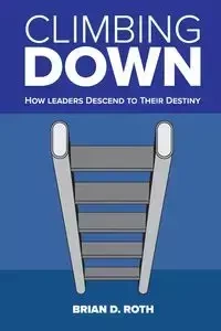 Climbing Down - Brian D. Roth