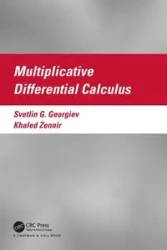 Multiplicative Differential Calculus - Georgiev Svetlin