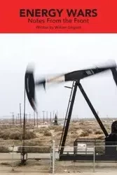 Energy Wars - William Sargent