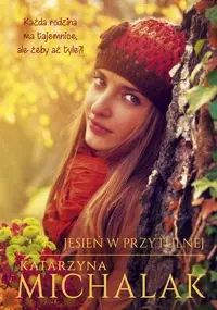 Jesień w Przytulnej DL - Katarzyna Michalak